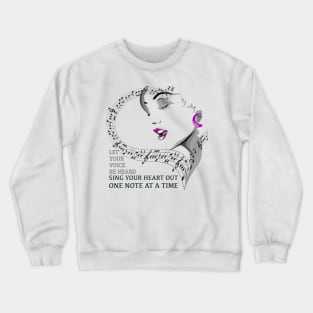 Sing your heart out Crewneck Sweatshirt